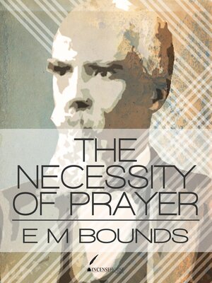cover image of The Necessity of Prayer